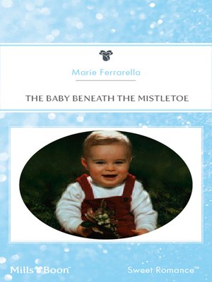 cover image of The Baby Beneath the Mistletoe